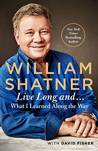 cover image Live Long and... What I Might Have Learned Along the Way