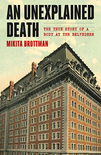 cover image An Unexplained Death: The True Story of a Body at the Belvedere