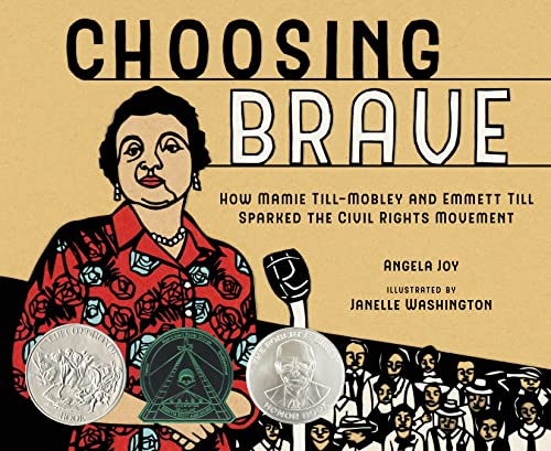 cover image Choosing Brave: How Mamie Till-Mobley and Emmett Till Sparked the Civil Rights Movement