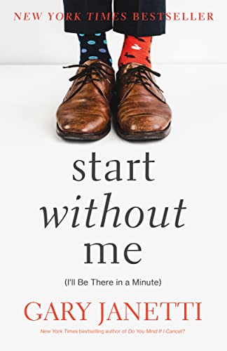 cover image Start Without Me: (I’ll Be There in a Minute)