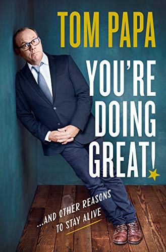 cover image You’re Doing Great... and Other Reasons to Stay Alive