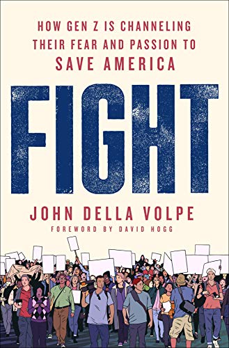 cover image Fight: How Gen Z Is Channeling Their Fear and Passion to Save America