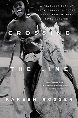 cover image Crossing the Line: A Fearless Team of Brothers and the Sport That Changed Their Lives Forever