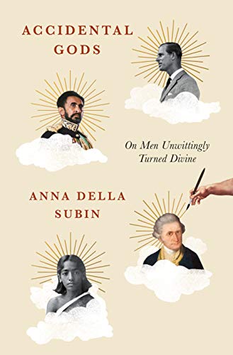 cover image Accidental Gods: On Men Unwittingly Turned Divine