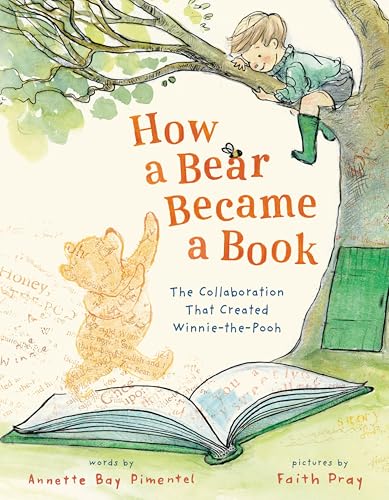 cover image How a Bear Became a Book: The Collaboration That Created Winnie-the-Pooh