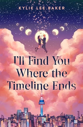 cover image I’ll Find You Where the Timeline Ends