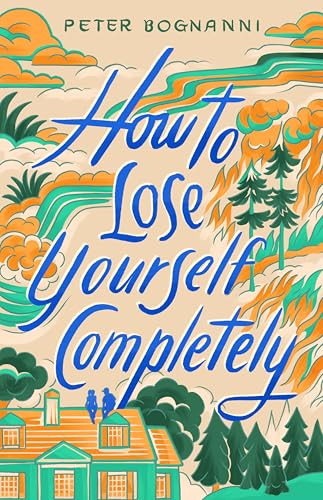 cover image How to Lose Yourself Completely
