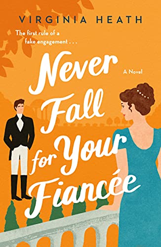 cover image Never Fall for Your Fiancée