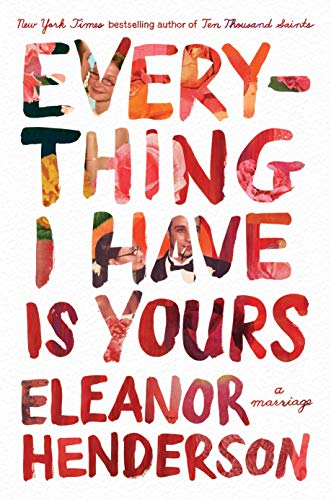cover image Everything I Have Is Yours: A Marriage