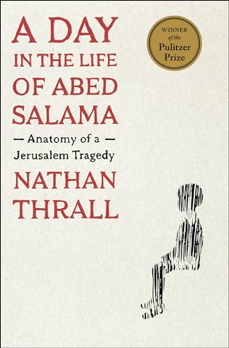 cover image A Day in the Life of Abed Salama: Anatomy of a Jerusalem Tragedy