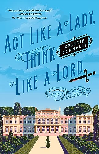cover image Act Like a Lady, Think Like a Lord