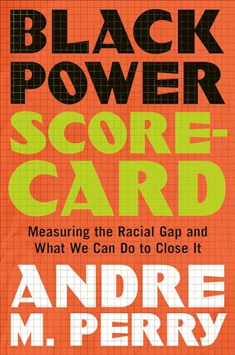 cover image Black Power Scorecard: Measuring the Racial Gap and What We Can Do to Close It