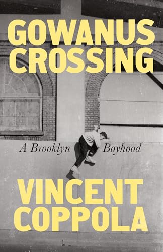 cover image Gowanus Crossing: A Brooklyn Boyhood