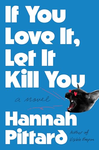 cover image If You Love It, Let It Kill You