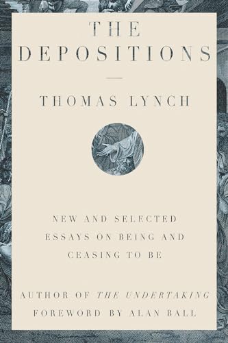 cover image The Depositions: New and Selected Essays on Being and Ceasing to Be 