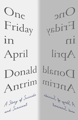 cover image One Friday in April: A Story of Suicide and Survival