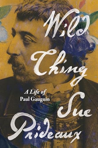 cover image Wild Thing: A Life of Paul Gauguin