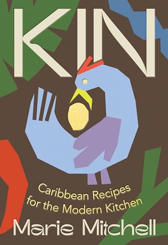 cover image Kin: Caribbean Recipes for the Modern Kitchen