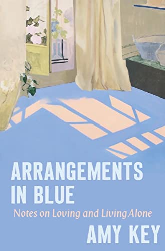cover image Arrangements in Blue: Notes on Love and Making a Life