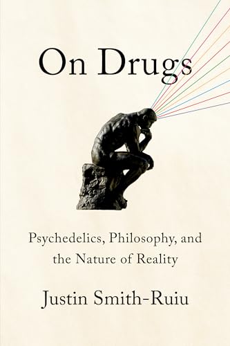 cover image On Drugs: Psychedelics, Philosophy, and the Nature of Reality