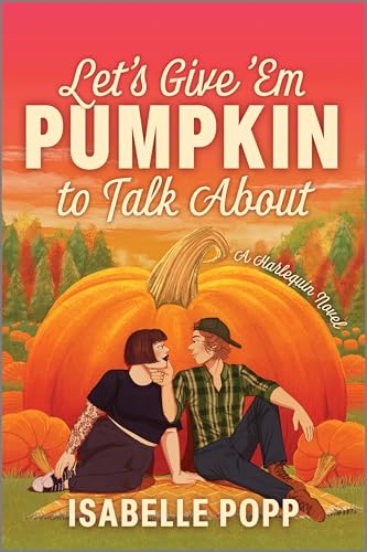 cover image Let’s Give ’Em Pumpkin to Talk About