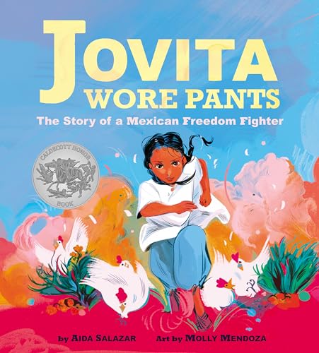 cover image Jovita Wore Pants: The Story of a Mexican Freedom Fighter