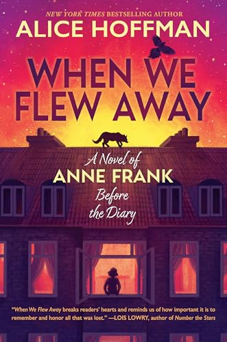 cover image When We Flew Away: A Novel of Anne Frank Before the Diary