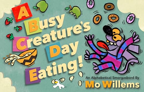 cover image A Busy Creature’s Day Eating: An Alphabetical Smorgasbord