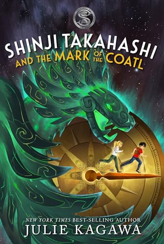 cover image Shinji Takahashi and the Mark of the Coatl (The Society of Explorers and Adventurers #1)