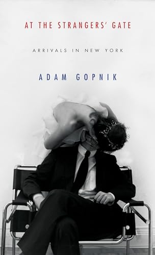 cover image At the Strangers’ Gate: Arrivals in New York