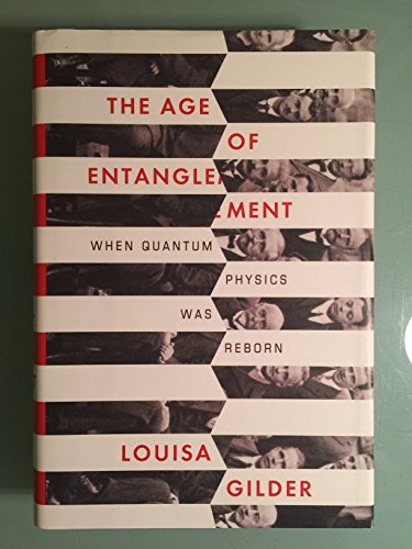 cover image The Age of Entanglement: When Quantum Physics Was Reborn