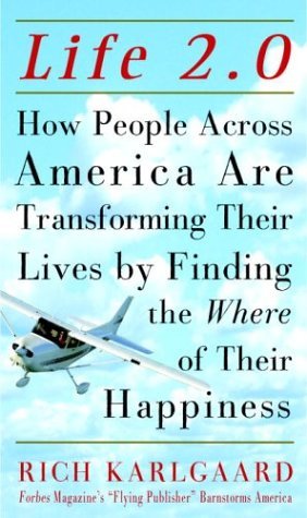 cover image LIFE 2.0: How People Across the Country Are Transforming Their Lives to Make Their Own American Dream