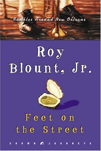 cover image Feet on the Street: Rambles Around New Orleans