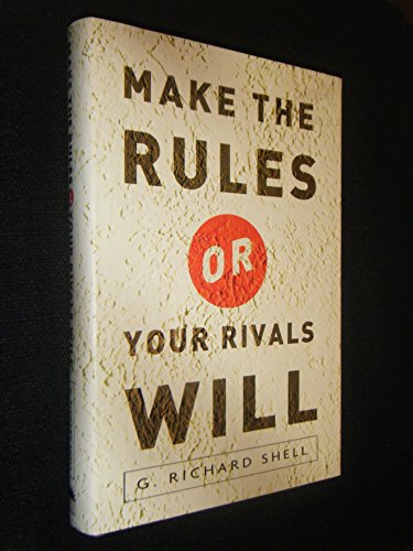 cover image MAKE THE RULES OR YOUR RIVALS WILL