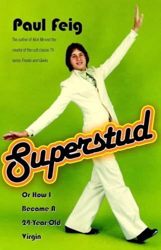cover image Superstud: Or How I Became a 24-Year-Old Virgin
