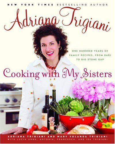 cover image COOKING WITH MY SISTERS: One Hundred Years of Family Recipes from Bari to Big Stone Gap