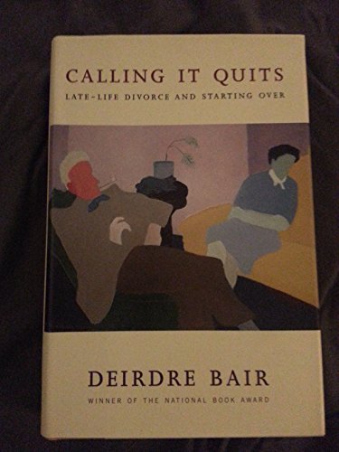 cover image Calling It Quits: Late-Life Divorce and Starting Over