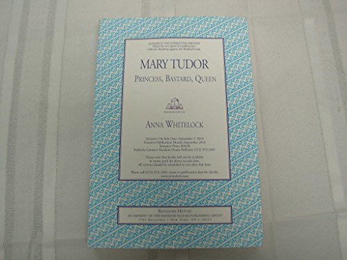 cover image Mary Tudor: Princess, Bastard, Queen