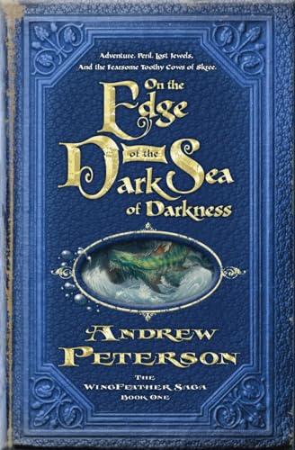 cover image On the Edge of the Dark Sea of Darkness: The Wingfeather Saga Book One