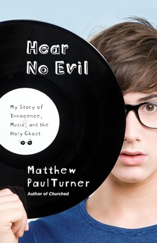 cover image Hear No Evil: Marching in the Lord’s Army, Fleeing the Devil, and Finding a Righteous Groove