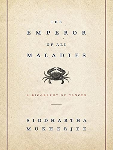 cover image The Emperor of All Maladies: A Biography of Cancer