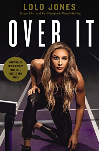 cover image Over It: How to Face Life’s Hurdles with Grit, Hustle, and Grace