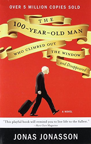 cover image The 100-Year-Old Man 
Who Climbed Out the Window 
and Disappeared