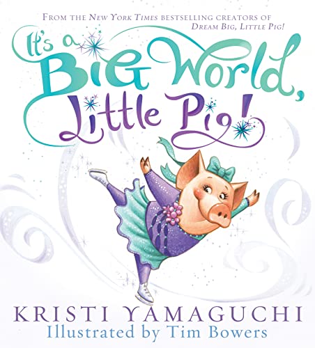 cover image It’s a Big World, Little Pig!