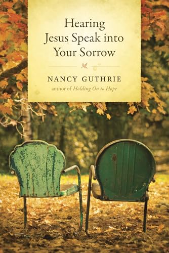 cover image Hearing Jesus Speak into Your Sorrow