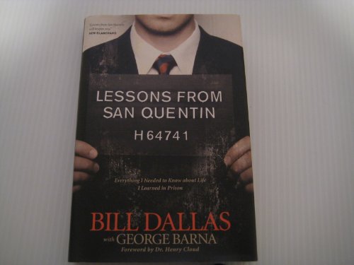 cover image Lessons from San Quentin: Everything I Needed to Know About Life I Learned in Prison