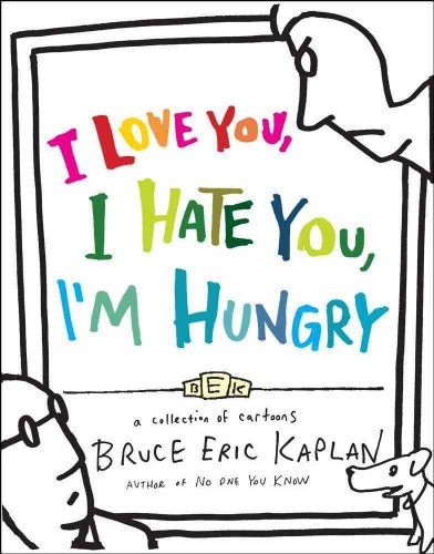 cover image I Love You, I Hate You, I’m Hungry