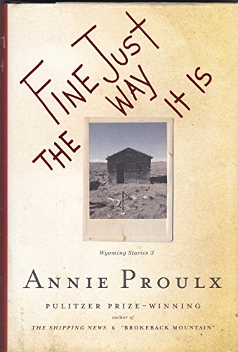 cover image Fine Just the Way It Is: Wyoming Stories 3