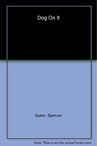 cover image Dog on It: A Chet and Bernie Mystery