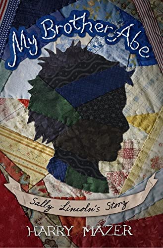 cover image My Brother Abe: Sally Lincoln's Story